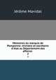 Mmoires du marquis de Pomponne: ministre et secrtaire d`tat au Dpartement des affaires .. 2, 