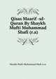 Qisas Maarif -ul- Quran By Shaykh Mufti Muhammad Shafi (r.a), Shaykh Mufti Muhammad Shafi (r.a) 