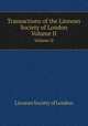 Transactions of the Linnean Society of London. Volume II, Linnean Society of London 