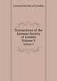 Transactions of the Linnean Society of London. Volume V, Linnean Society of London 