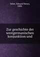 Zur geschichte der westgermanischen konjunktion und, Sehrt, Edward Henry, 1888- 