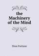 the Machinery of the Mind, Dion Fortune 