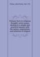 Primary facts in religious thought; seven essays dealing in a simple and practical manner with the nature, expressions, and relations of religion, Wishart, Alfred Wesley, 1865-1933 