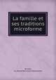 La famille et ses traditions microforme, Brunet, Ls. Alexandre (Louis Alexandre) 