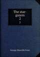 The star-gazers. 2, Fenn George Manville 
