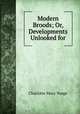 Modern Broods; Or, Developments Unlooked for, Charlotte Mary Yonge 