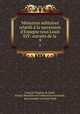 Mmoires militaires relatifs la succession d`Espagne sous Louis XIV: extraits de la .. 9, 
