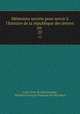 Mmoires secrets pour servir l`histoire de la rpublique des lettres en .. 22, 