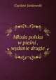 Moda polska w pieni . wydanie drugie, 