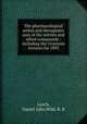 The pharmacological action and therapeutic uses of the nitrites and allied compounds : including the Croonian lectures for 1893, Leech, Daniel John,Wild, R. B 