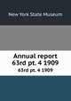 Annual report. 63rd pt. 4 1909, New York State Museum 