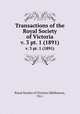 Transactions of the Royal Society of Victoria. v. 3 pt. 1 (1891), Royal Society of Victoria (Melbourne, Vic.) 