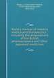 Royle`s manual of materia medica and therapeutics : including the preparations of the British pharmacopoeia and other approved medicines, Royle, J. Forbes (John Forbes), 1799?-1858,Harley, John, 1833-1921 