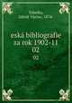 esk bibliografie za rok 1902-11. 02, 