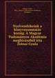 Nyelvemlkeink a knyvnyomtats korig. A Magyar Tudomnyos Akadmia megbizsbl irta Zolnai Gyula, 