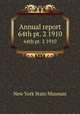 Annual report. 64th pt. 2 1910, New York State Museum 