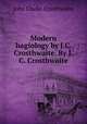 Modern hagiology by J.C. Crosthwaite. By J.C. Crosthwaite, John Clarke Crosthwaite 