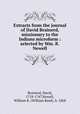 Extracts from the journal of David Brainerd, missionary to the Indians microform : selected by Wm. R. Newell, Brainerd, David, 1718-1747,Newell, William R. (William Reed), b. 1868 