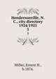 Hendersonville, N.C., city directory 1924/1925. 3, Miller, Ernest H., b.1876. 