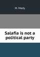 Salafia is not a political party, M. Mady 
