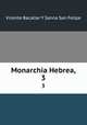 Monarchia Hebrea,. 3, Vicente Bacallar Y Sanna San Felipe 