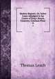 Modern Reports; Or, Select Cases Adjudged in the Courts of King`s Bench, Chancery, Common Pleas .. 8, Thomas Leach 