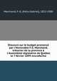 Discours sur le budget prononc par l`Honorable F.G. Marchand, trsorier de la province l`Assemble lgislative de Qubec le 7 fvrier 1899 microforme, 