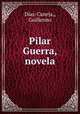 Pilar Guerra, novela, 