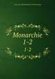 Monarchie. 1-2, 