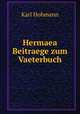 Hermaea Beitraege zum Vaeterbuch, Karl Hohmann 