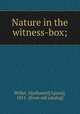 Nature in the witness-box;, Willet, N[athaniel] L[ouis], 1851- [from old catalog] 