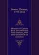 Memoirs of Captain Rock, the celebrated Irish chieftain, with some account of his ancestors, Moore, Thomas, 1779-1852 