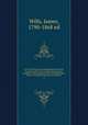Lives of illustrious and distinguished Irishmen, from the earliest times to the present period, arranged in chronological order, and embodying a history of Ireland in the lives of Irishmen. v. 2, Wills, James, 1790-1868 ed 