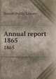 Annual report. 1865, Boston Public Library 
