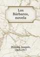 Los Brbaros, novela, 