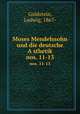 Moses Mendelssohn und die deutsche Asthetik. nos. 11-13, Goldstein, Ludwig, 1867- 