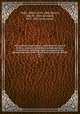 The national dispensatory : containing the natural history, chemistry, pharmacy, actions and uses of medicines, including those recognized in the pharmacopoeias of the United States and Great Britain. Pt.1, 