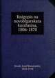 Knigopis na novoblgarskata knizhnina, 1806-1870, Jireek, Josef Konstantin, 1854-1918 