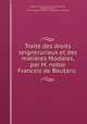 Trait des droits seigneruriaux et des matires fodales, par M. noble Francois de Boutaric, 