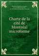 Charte de la cit de Montral microforme, 