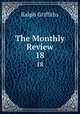 The Monthly Review. 18, Ralph Griffiths 