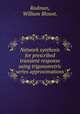 Network synthesis for prescribed transient response using trigonometric series approximations., Rodman, William Blount. 