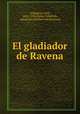 El gladiador de Ravena, 
