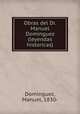Obras del Dr. Manuel Dominguez (leyendas historicas), Dominguez, Manuel, 1830- 