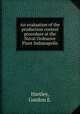 An evaluation of the production control procedure at the Naval Ordnance Plant Indianapolis., Hartley, Gordon E. 