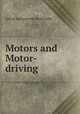 Motors and Motor-driving, Alfred Harmsworth Northcliffe 