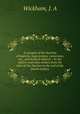 A synopsis of the doctrine of baptism, regeneration, conversion, etc., and kindred subjects : by the fathers and other writers from the time of Our Saviour to the end of the fourth century, Wickham, J. A 