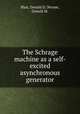The Schrage machine as a self-excited asynchronous generator, Blair, Donald D.;Wynne, Donald M. 