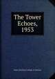 The Tower Echoes, 1953, State Teachers College at Towson 