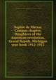 Sophie de Marsac Campau chapter, Daughters of the American revolution, Grand Rapids, Michigan year book 1912-1913, Daughters of the American Revolution. Michigan. Sophie de Marsac Campau Chapter, Grand Rapids 